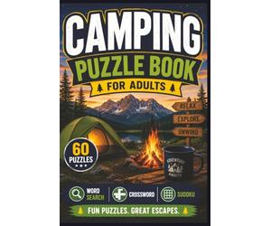 Camping Activity Book for Adults: 20 Crossword, 20 Word Search & 20 Sudoku Puzzles | 60 Total Puzzles: Fun Camping, RV, Hiking and Outdoor Adventure Puzzles for Nature Lovers