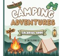 Camping Adventures Coloring Book: Bold and Easy Coloring Pages for Toddlers, Preschoolers, and Little Kids