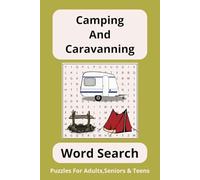 Camping and Caravanning Word search Puzzle Book: Word Searches with Easy to Read Print About Camping, Caravanning, Motor Homing, and More 6x9 inches, ... Gift for Vacations, Holidays and Free Time