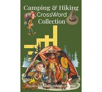 Camping and Hiking Crossword Collection Puzzles: Crossword Puzzles about Outdoors, Nature, Trekking and More | Easy-to-Read Print | 6x9 inches | 120 ... for Vacations, Holidays and Relaxation