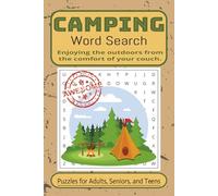 Camping & Cabin Word Search: Word Searches with Easy to Read Print about Cabin, Camping, Outdoors, and More/6x9 inches, 110 pages/ 50+ Puzzles...Gifts for Holidays, Vacations and Free Times