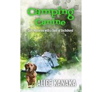 Camping Canine: Cozy Mysteries With a Dash of Dachshund (Mavis and Hornwhistle Cosy Mysteries)