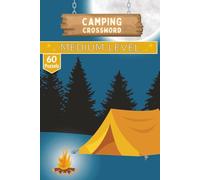 Camping Crossword book: 60 Camping Themed Crosswords | 120-Page Gift Book