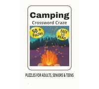Camping Crossword Craze: Camping-themed Crossword Puzzle Book with easy to read print on camping, hiking and outdoors. Great gift for adults, seniors & teens