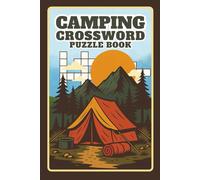 Camping Crossword Puzzle Book | 60 Fun Word Games for Nature Trips, RV Life, and Campfires: A relaxing collection of outdoor-themed crossword puzzles ... and all lovers of the great outdoors.