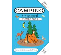 Camping Crossword Puzzle Book: Crossword Puzzle with Easy Print about camping, wildlife, and more, 6 x 9 size, 110 pages, gift for vacations, holidays and relaxing