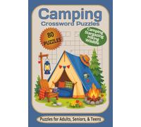 Camping Crossword Puzzle Book: Crosswords, Easy to Read Print for outdoor lovers, Hiking, Wildlife, and More|6x9 inches, 109 pages|70+ ... for Vacations, Holidays, and Free Time.