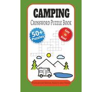 Camping Crossword Puzzle Book: Word Search with Easy to Read Print about Camping, Nature, Outdoors, Trees, Nature and More I 6x9 inches, 110 Pages I ... Gift for Vacations, Holidays and Free Times