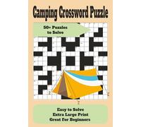 Camping Crossword Puzzle: •Word searches with easy to read print about Camping, Outdoor Adventure, Nature and More | 6x9 inches, 120 pages | 50+ puzzles … Gift for vacations, holidays and free times.