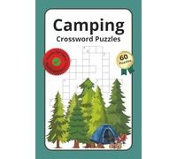 Camping Crossword Puzzles Book: Crossword Puzzles with Easy to Read Print about Camping, Wildlife, Outdoors, Hiking and More | 6x9 inches, 100 pages | ... Holidays, Vacations, Relaxation and Free Time