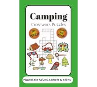 Camping Crossword Puzzles: Camping Puzzles with Easy to Read Print about Camping, Wildlife, Outdoors and More | 6x9 inches, 120 pages | 50+ Puzzles... Gift for Vacations, Holidays and Relaxation