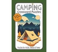 Camping Crossword Puzzles: Camping-themed crossword puzzle book for adults, 6x9", 50+ puzzles, 120 pages, large print with solutions-great outdoor gift for campers, cabins, and wildlife lovers.