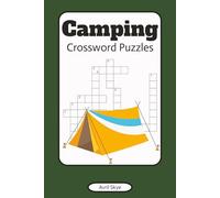Camping Crossword Puzzles: Camping, Wildlife, Outdoors and More | Easy to Read Print | 50 + Puzzles | 120 pages, 6x9 inches | Gift for Vacations, Holidays, Birthdays and Relaxation
