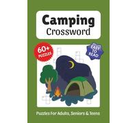 Camping Crossword Puzzles: Crossword Puzzles about Camping, Outdoors, Wildlife and More, 6x9 ,120 pages, Easy to Read Print, Solutions Included, Gift for Vacations, Holidays, and Free Times