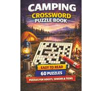 Camping Crossword Puzzles: Crossword Puzzles with Easy to Read Print about Camping | 6x9 inches, 120 pages | 60 Puzzles Gift for Vacations, Holiday and Relaxation. Puzzles for Adults, Seniors, Teens
