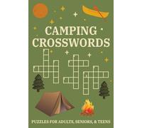 Camping Crossword Puzzles: Crossword Puzzles with Easy to Read Print about Camping, hiking, canoeing, and More | 6x9 inches | 50+ Puzzles ... Gift for Vacation, Holidays and Relaxation