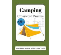 Camping Crossword Puzzles: Crossword Puzzles with Easy to Read Print about Camping, Hunting, the Outdoors and More | 6x9 inches, 120 pages | 50+ ... Gift for Vacations, Holidays, and Relaxation
