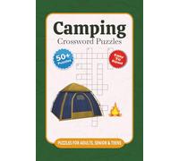 Camping Crossword Puzzles: Crossword Puzzles with Easy to Read Print about Camping, Outdoor, Wildlife and More | 6x9 Inches, 120 Pages | 50+ Puzzles... Gift for Vacations, Holidays and Relaxations