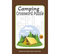 Camping Crossword Puzzles: Crossword Puzzles with Easy to Read Print about Camping, Outdoors, Wildlife and More 6x9 inches, 120 pages, 50+ Puzzles,... Gift for Vacations, Holidays and Free time.