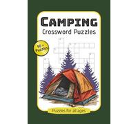 Camping Crossword Puzzles: Crossword Puzzles with Easy to Read Print about Camping, Wildelife, Outdoors and More| 6x9 Inches, 120 pages | 50+ Puzzles .... Gift for Vacations, Holidays and Relaxation