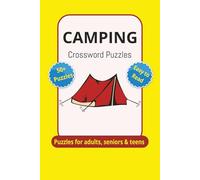 Camping Crossword Puzzles: Crossword Puzzles with Easy to Read Print about Camping, Wildlife, and Hiking 6X9 inches, 120 pages 50+ Puzzles...Gifts for Vacations, Holidays, and Relaxation