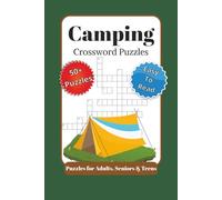 Camping Crossword Puzzles: Crossword Puzzles with Easy to Read Print about Camping, Wildlife, and More | 6x9 inches, 120 pages | 50+ Puzzles... Gift for Vacations, Holidays, and Relaxation