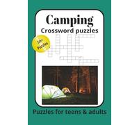Camping crossword puzzles: Crossword puzzles with easy to read print about Camping, wildlife and nature|120 pages, 6×9|50+ puzzles...Gift for vacations and holidays