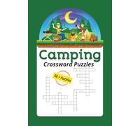 Camping Crossword Puzzles: Crossword Puzzles with Easy to Read Print about Camping, Wildlife, Outdoor and more / 6 x 9 inches, 120 pages / 50+ Puzzles... Gift for Vacations, Holidays, and Relaxation