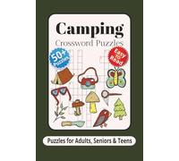 Camping Crossword Puzzles: Crossword Puzzles with Easy to Read Print about Camping, Wildlife, Outdoors & More | 6*9 inches, 120 Pages | 50+ Puzzles... Gift for Vactions, Holidays & Relaxation