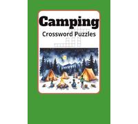Camping Crossword Puzzles: Crossword Puzzles with Easy to Read Print about Camping,Wildlife,Outdoors and More | 6x9 inches | 120 pages | 50+ Puzzles... Gift for Vacations, Holidays and Relaxation