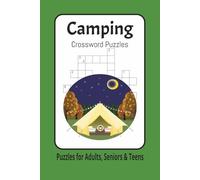 Camping Crossword Puzzles: Crossword Puzzles with Easy-to-Read Print about Camping, Wildlife, Outdoors and more | 6x9 inches, 120 pages | 50+ Puzzles ... Gift for Vacations, Holidays and Relaxation