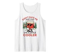 Camping de Verano No me odies Solo Porque Soy un Poco más Fresco Camiseta sin Mangas