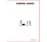 Camping Diaries: Let's get Lost