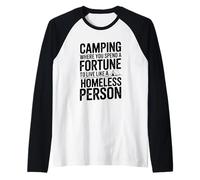 Camping: Donde gastas una Fortuna como una Persona sin hogar Camiseta Manga Raglan