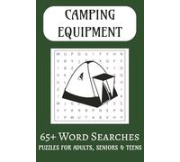 Camping Equipment Word Search Puzzle Book: Word Searches with Easy-to-Read Print Featuring Tents, Lanterns, Campfires, and More | 6x9 Inches, 110 ... Holidays, Vacations, and Relaxing Downtime
