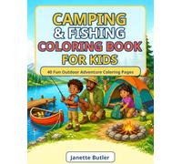 Camping & Fishing Coloring Book for Kids: 40 Fun Outdoor Adventure Coloring Pages
