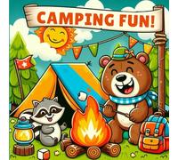 Camping Fun: Camping Coloring Book For Kids, Summer Themed Coloring Book Perfect For When Kids Are Bored, Unique And Easy-To-Color Designs, Encourages ... Camp Life (Fun Summer Coloring For Kids)