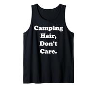 Camping Hair Don't Care Funny Phrase Camiseta sin Mangas