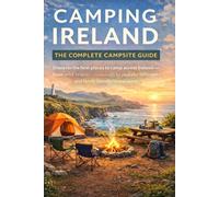 Camping Ireland - The Complete Campsite Guide