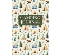 Camping Journal: A 6x9 Outdoor Activity Logbook for Boys and Girls Ages 8-12 | Track 15 Camping Trips, Scavenger Hunts, Nature Bingo, Packing Checklists, Campfire Stories & More