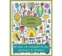 CAMPING JOURNAL: A LOG OF CAMPGROUND DETAILS AND A RECORD OF CAMPING HIGHLIGHTS