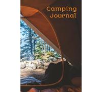 Camping Journal: Document your Next Adventure I 6x9",100 Pages I Lined Pages