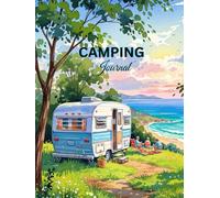 Camping Journal-RV Travel Logbook: Camper Trailer by the Sea Watercolor Illustrated Cover
