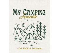 Camping Logbook: A Simple Journal for Camping Trip Records and RV Travel Planner