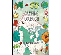 Camping Logbuch: Der perfekte Reiseführer für Ihre Reisen, um Ihre wichtigsten Erinnerungen, Fotos und Abenteuer aufzuzeichnen, die Sie auf Ihrer Campingreise erlebt haben.09