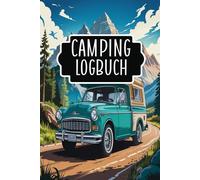 Camping LogBuch: Personalisiertes Camper Wohnmobil Reise-Logbuch - Das perfekte Notizbuch für Senioren als Geschenk, A5 Reisetagebuch mit Platz für ... & Erinnerungen an deine Wohnwagen-Abenteuer