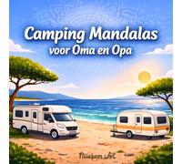 Camping Mandalas voor Oma en Opa: Eenvoudig kleurboek voor senioren met rustige campingmotieven: Grote vlakken en duidelijke lijnen - ontspannend ... en vakantie voor senioren en gepensioneerden