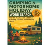 Camping & Motorhome Holiday Word Search: 100 Large Print Puzzles with 1,500 Fun Outdoor and Road Trip Words