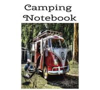 Camping Notebook: Recording Your Adventures Under the Stars. (6x9 inches, 50 pages).
