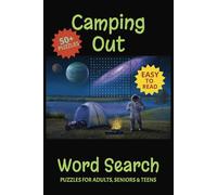 Camping Out Word Search Puzzle Book: Word searches with easy-to-read print about Outdoor Camping, Wilderness, Nature, and more | 6x9 inches, 112 pages ... for Vacations, Holidays, and Free Times